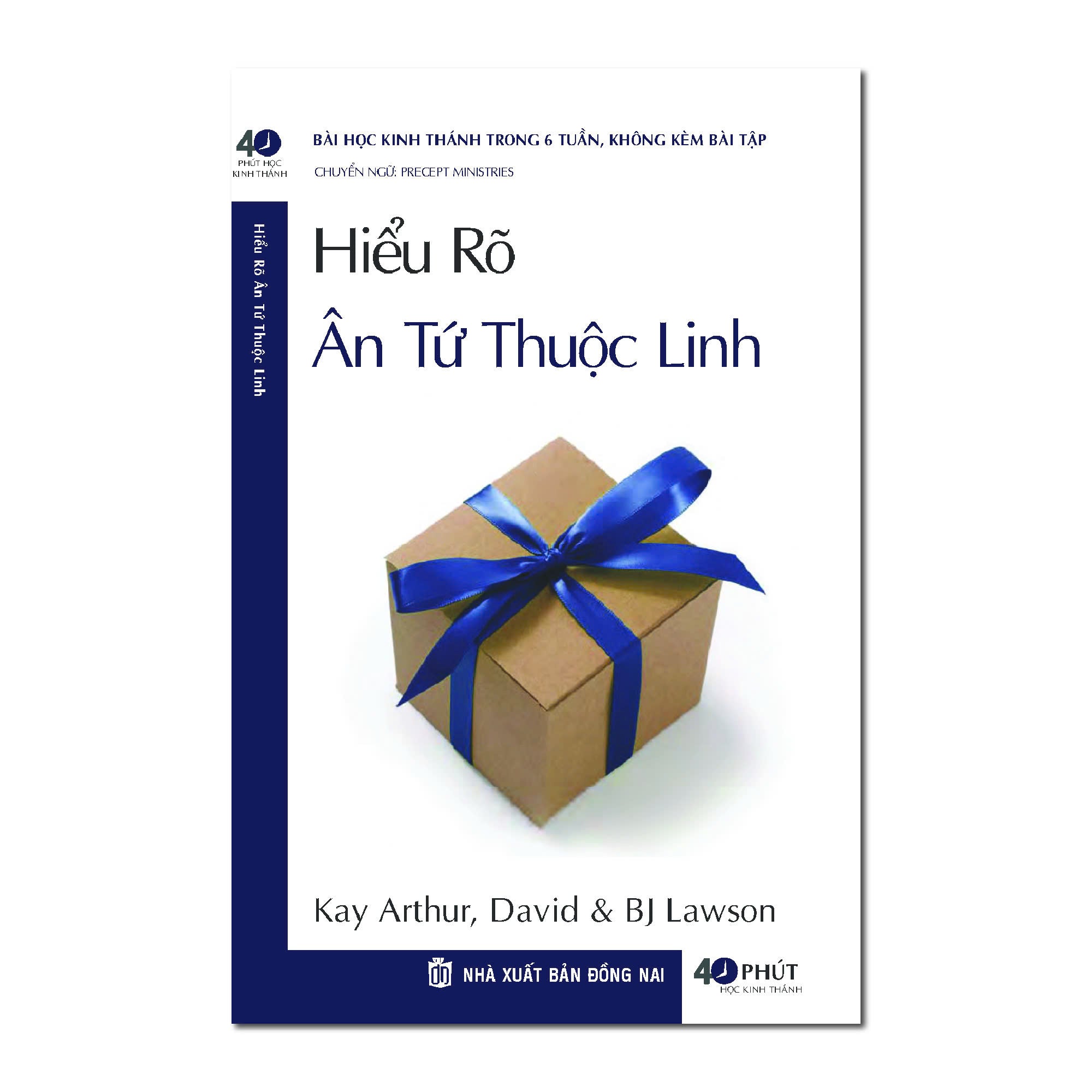 Bài học Kinh Thánh: Hiểu rõ ân tứ thuộc linh