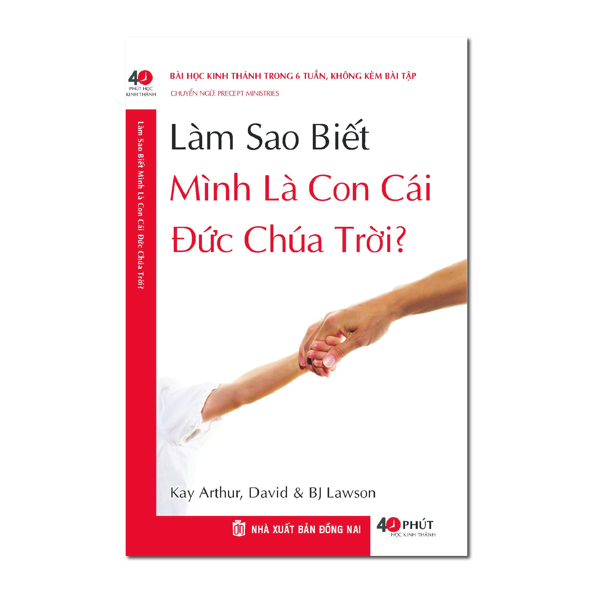 Bài học Kinh Thánh: Làm sao biết mình là con cái của Đức Chúa Trời